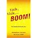 Tick Tick ... Boom: The Complete Book And Lyrics