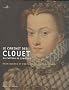 Le cabinet des Clouet au ch�teau de Chantilly, Renaissance et portrait de cour en France