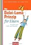 Das Dalai-Lama-Prinzip f�r Eltern: Erziehen mit Liebe und Respekt -
