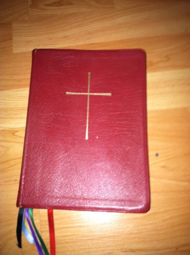 Prayer Book and Hymnal - Containing The Book of Common Prayer and the Hymnal 1982