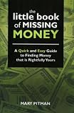 51tWNK%2Bm76L. SL160  The Little Book of Missing Money: A Quick and Easy Guide to FInding Money that is Rightfully Yours