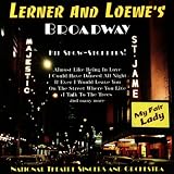 Lerner and Loewe's Broadway: Hit Show Stoppers!
