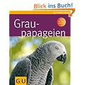 Graupapageien (Tierratgeber)