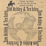 Clarence Ashley and Tex Isley Clarence Ashley and Tex Isley