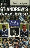 The St. Andrews Encyclopedia: An A-Z of Birmingham City