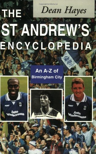 The St. Andrews Encyclopedia: An A-Z of Birmingham City