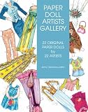 Paper Doll Artists Gallery: 22 Original Paper Dolls by 22 Artists