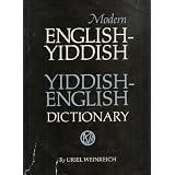 Modern English-Yiddish, Yiddish-English Dictionary ~ Uriel Weinreich