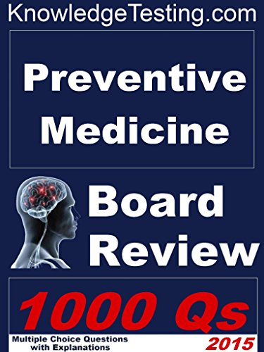 Preventive Medicine Board Review (Board Certification in Preventive Medicine Book 1)