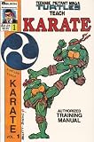 Teenage Mutant Ninja Turtles Teach Karate Vol. 1