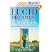 Lucid Dreaming for Beginners: Simple Techniques for Creating Interactive Dreams (For Beginners (Llewellyn's))