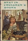 Best in Childrens Books Vol 13: Ulysses & the Wooden Horse of Troy, Mother Goose Rhymes, Billy & the Bear, Ten Little Indians, Sleeping Beauty, Andy & Polly, Robert Fulton, Life on a Farm, Miss Ant, Miss Grasshopper & Mr Cricket, Lets Visit Alaska