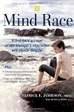 Mind Race: A Firsthand Account of One Teenager's Experience with Bipolar Disorder (Adolescent Mental Health Initiative)