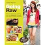 Going Raw - Wie Sie Ihre Ern�hrung erfolgreich auf&hellip von Judita Wignall