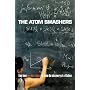 The Atom Smashers