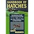 Handbook Of Hatches: Introductory Guide to the Foods Trout Eat & the Most Effective Flies to Match Them