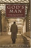 God's Man: A Daily Devotional Guide to Christlike Character (Men's Ministry)