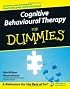 Cognitive Behavioural Therapy for Dummies (For Dummies (Psychology & Self Help))