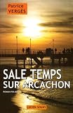 Sale temps sur Arcachon