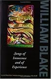 Songs of Innocence and Experience: Shewing the Two Contrary States of the Human Soul, 1789-1794 (Worlds Classics)
