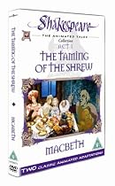 Shakespeare: The Animated Tales, Act 1 (The Taming Of The Shrew & Macbeth) [DVD]