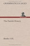 The Danish History, Books I-IX