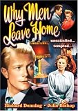 Why Men Leave Home Why Men Leave Home