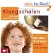Klangschalen - mit allen Sinnen spielen und lernen