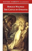 The Castle of Otranto: A Gothic Story