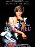 Black Woman Redefined: Dispelling Myths and Discovering Fulfillment in the Age of Michelle Obama