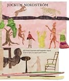 Jockum Nordstrom: All I Have Learned and Forgotten Again / Tout ce que j'ai appris puis oublie