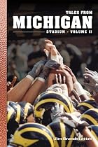 Tales from Michigan Stadium: Volume II
