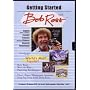 Getting Started with Bob Ross