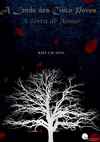 A Lenda Dos Cinco Povos (Portuguese Edition)