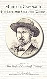Michael Cavanagh : his life and selected works