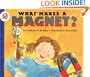 What Makes a Magnet? (Let's-Read-and-Find-Out Science 2)