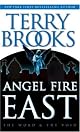 Angel Fire East (The Word and the Void Trilogy, Book 3) by Terry Brooks