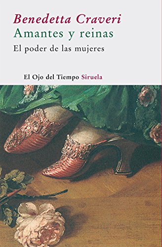Amantes y reinas (El Ojo del Tiempo) (Spanish Edition)