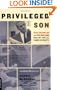 Privileged Son: Otis Chandler And The Rise And Fall Of The L.a. Times Dynasty
