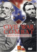 Civil War Combat: America's Bloodiest Battles