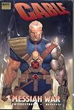 Cable, Vol. 1: Messiah War (v. 1)