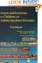 Access and Inclusion for Children with Autistic Spectrum Disorders: 'Let Me In'