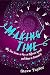 Making Time: Why Time Seems to Pass at Different Speeds and How to Control it