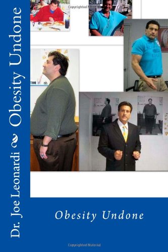 Obesity Undone: Fat Then Fit Now; A Life Beyond Weight Loss, Edition 2