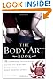 The Body Art Book: A Complete, Illustrated Guide to Tattoos, Piercings, and Other Body Modification