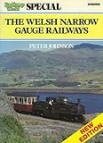 The Welsh narrow gauge railways