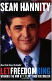 Let Freedom Ring: Winning the War of Liberty over Liberalism