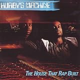 Hurby's Machine: House That Rap Built