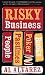 Risky Business: People, Pastimes, Poker and Books