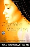 Crystelle Mourning: A Novel